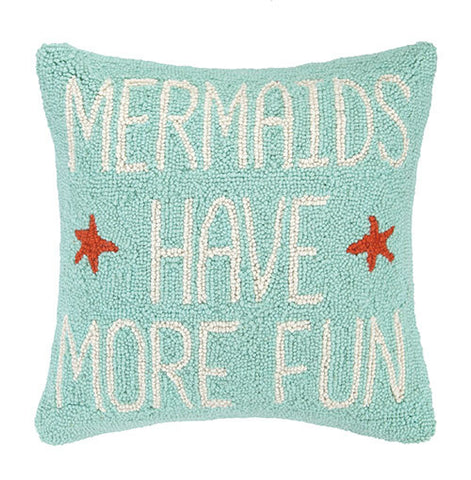 Mermaids Have More Fun Pillow